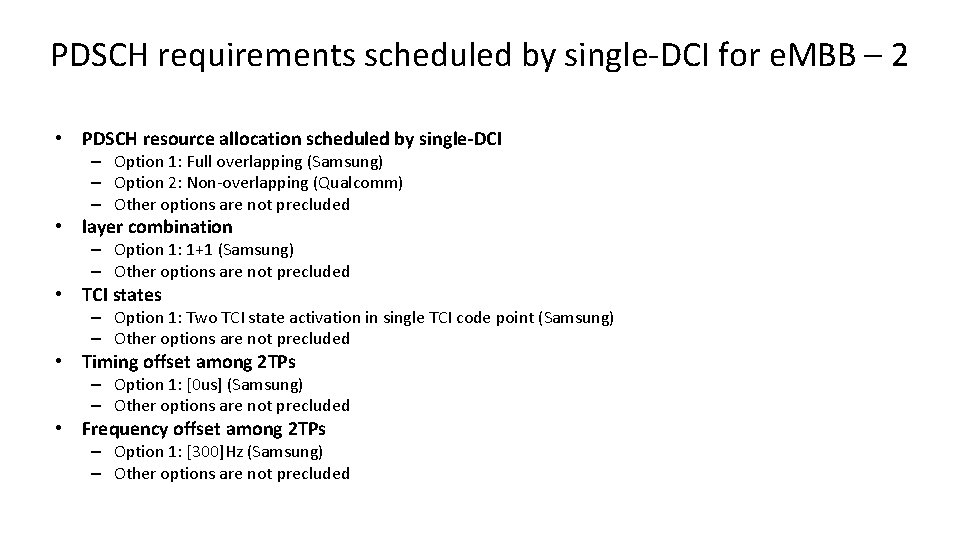 PDSCH requirements scheduled by single-DCI for e. MBB – 2 • PDSCH resource allocation