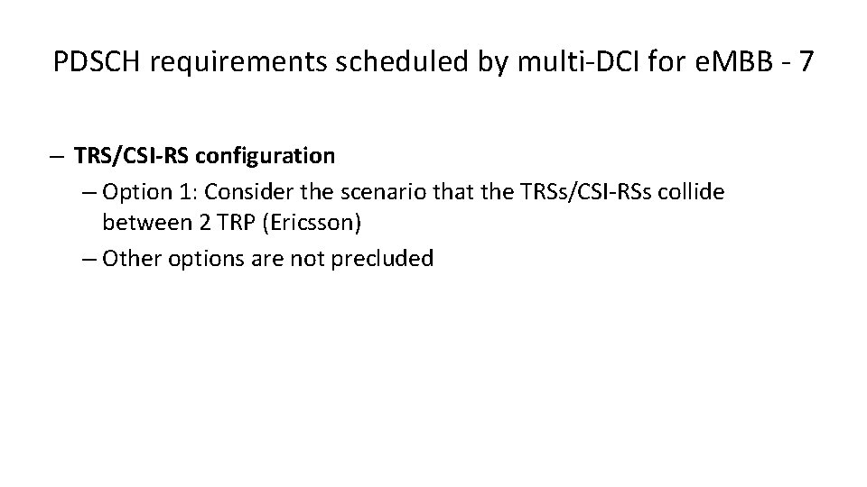 PDSCH requirements scheduled by multi-DCI for e. MBB - 7 – TRS/CSI-RS configuration –