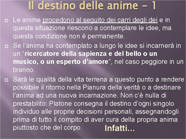 Il destino delle anime - 1 Le anime procedono al seguito dei carri degli