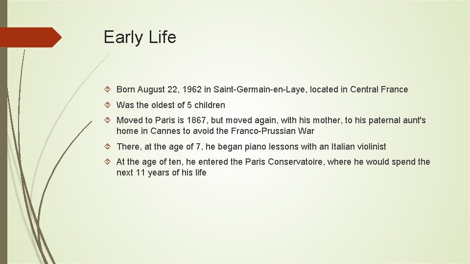 Early Life Born August 22, 1962 in Saint-Germain-en-Laye, located in Central France Was the Early Life Born August 22, 1962 in Saint-Germain-en-Laye, located in Central France Was the