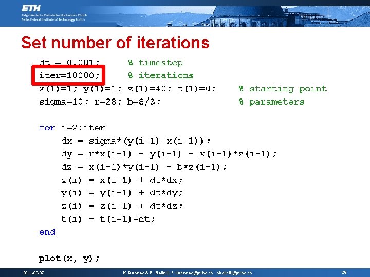 Set number of iterations 2011 -03 -07 K. Donnay & S. Balietti / kdonnay@ethz.