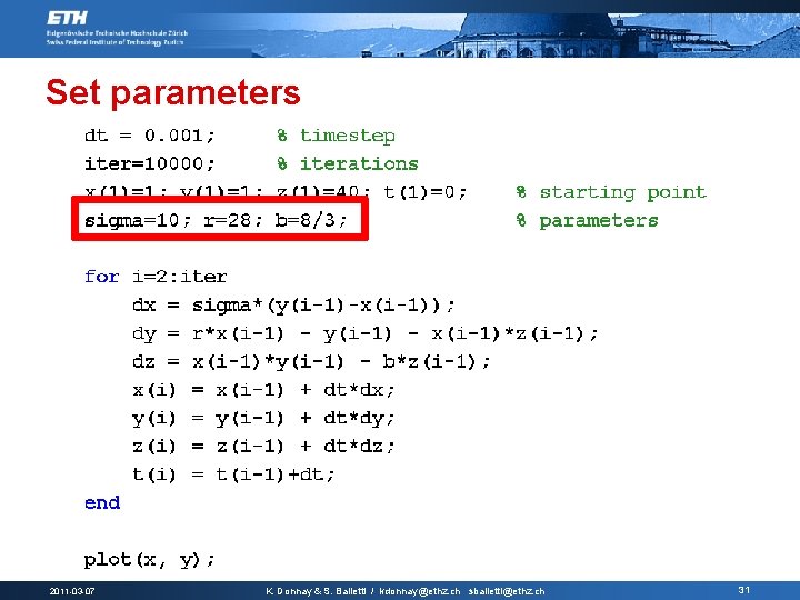 Set parameters 2011 -03 -07 K. Donnay & S. Balietti / kdonnay@ethz. ch sbalietti@ethz.