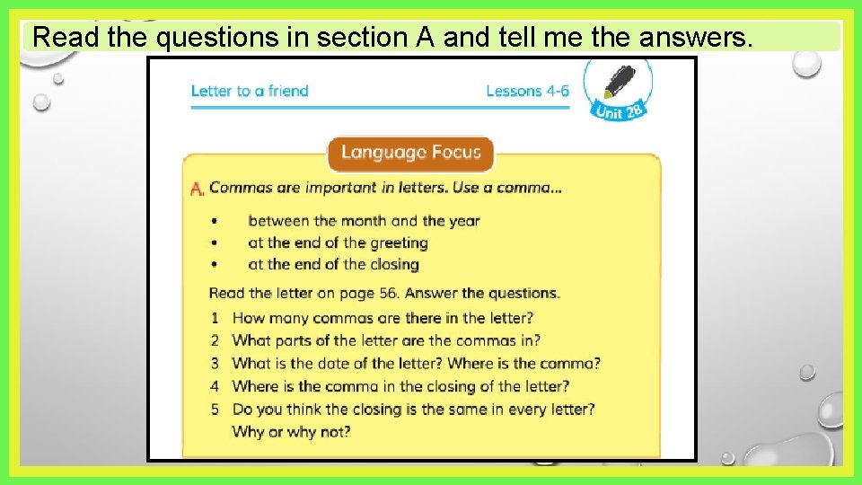 Read the questions in section A and tell me the answers. Read the questions in section A and tell me the answers.