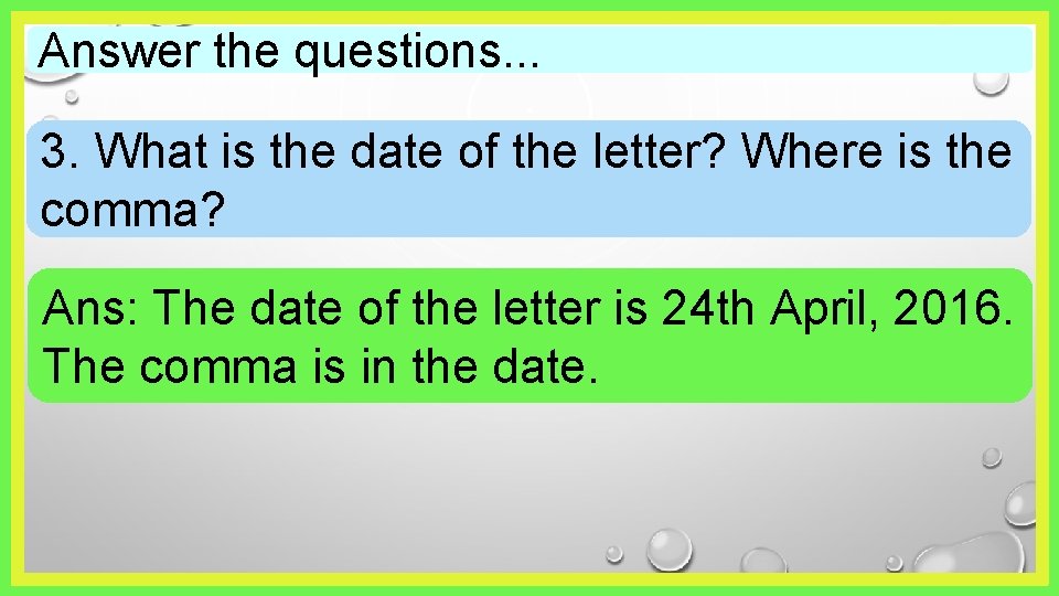 Answer the questions. . . 3. What is the date of the letter? Where Answer the questions. . . 3. What is the date of the letter? Where