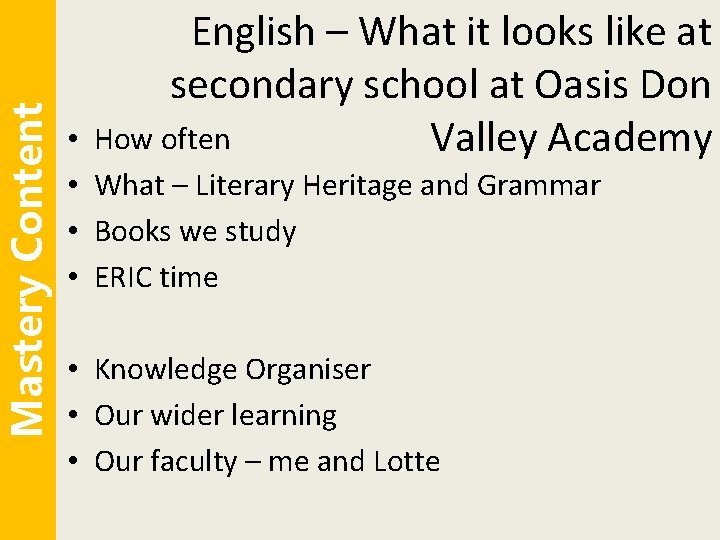 Mastery Content English – What it looks like at secondary school at Oasis Don
