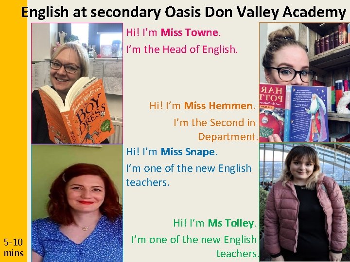 English at secondary Oasis Don Valley Academy Hi! I’m Miss Towne. I’m the Head