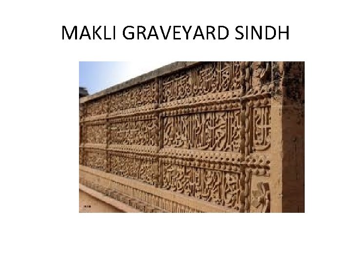 MAKLI GRAVEYARD SINDH 