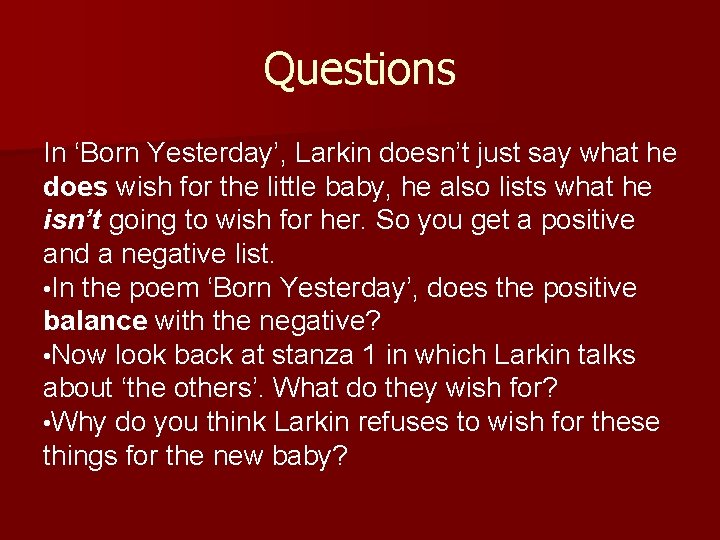 Questions In ‘Born Yesterday’, Larkin doesn’t just say what he does wish for the