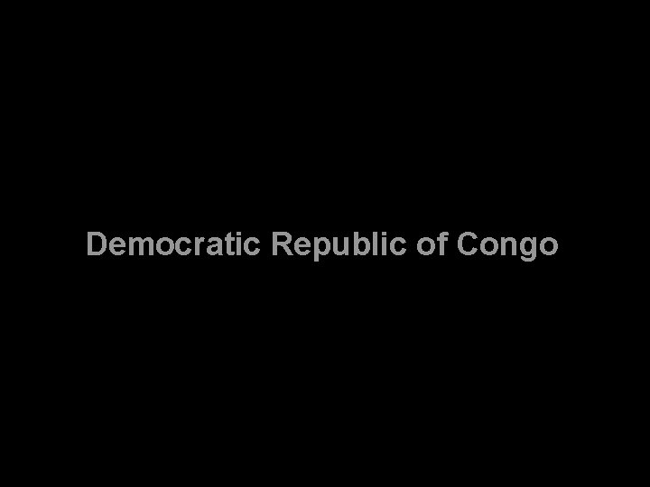 Democratic Republic of Congo Democratic Republic of Congo