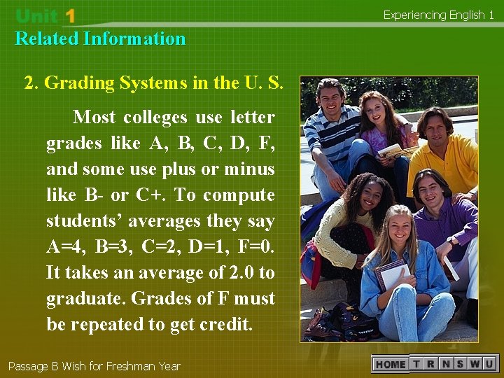 Experiencing English 1 Related Information 2. Grading Systems in the U. S. Most colleges