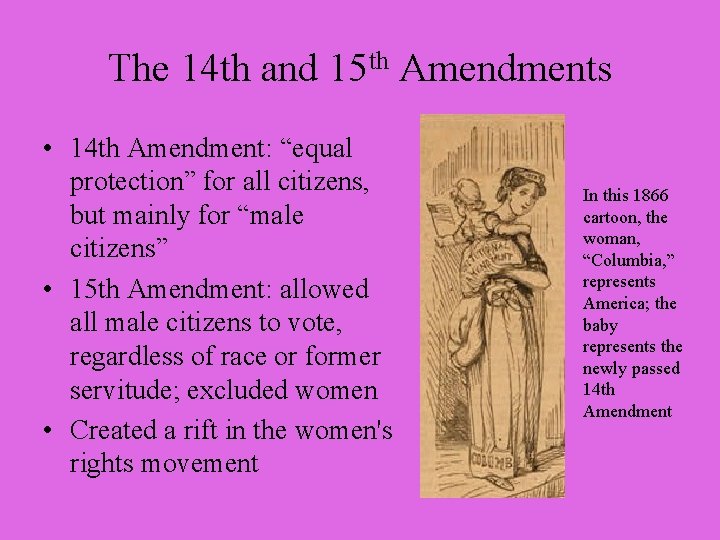 The 14 th and 15 th Amendments • 14 th Amendment: “equal protection” for