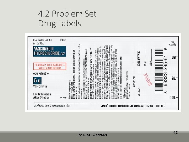 4. 2 Problem Set Drug Labels RX TECH SUPPORT 42 
