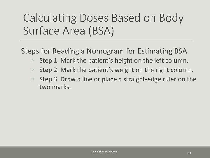 Calculating Doses Based on Body Surface Area (BSA) Steps for Reading a Nomogram for