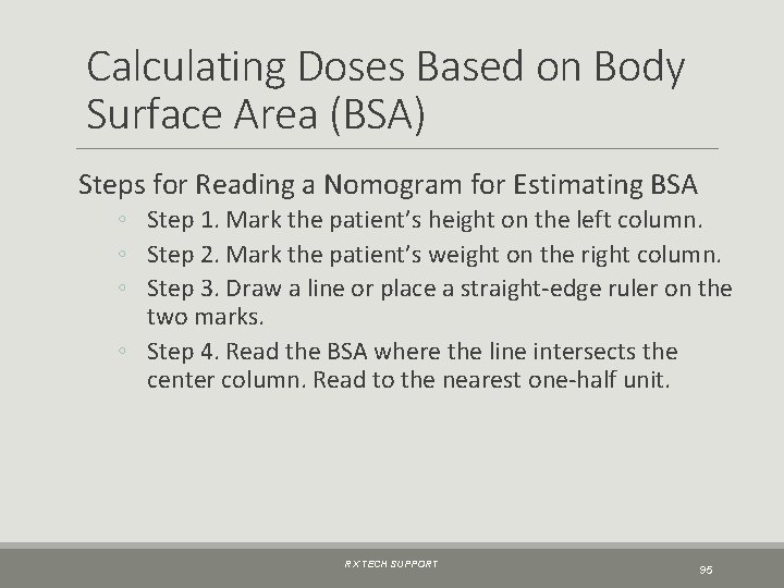 Calculating Doses Based on Body Surface Area (BSA) Steps for Reading a Nomogram for