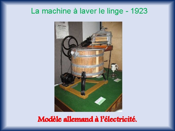La machine à laver le linge - 1923 Modèle allemand à l’électricité. 