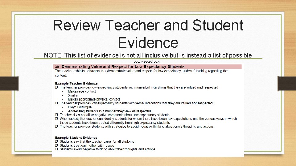 Review Teacher and Student Evidence NOTE: This list of evidence is not all inclusive Review Teacher and Student Evidence NOTE: This list of evidence is not all inclusive