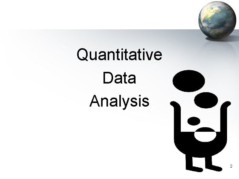 Quantitative Data Analysis 2 