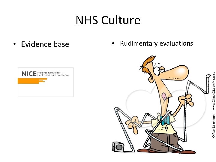 NHS Culture • Evidence base • Rudimentary evaluations NHS Culture • Evidence base • Rudimentary evaluations
