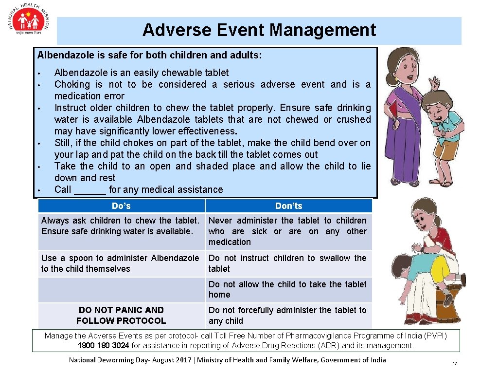 Adverse Event Management Albendazole is safe for both children and adults: • • •