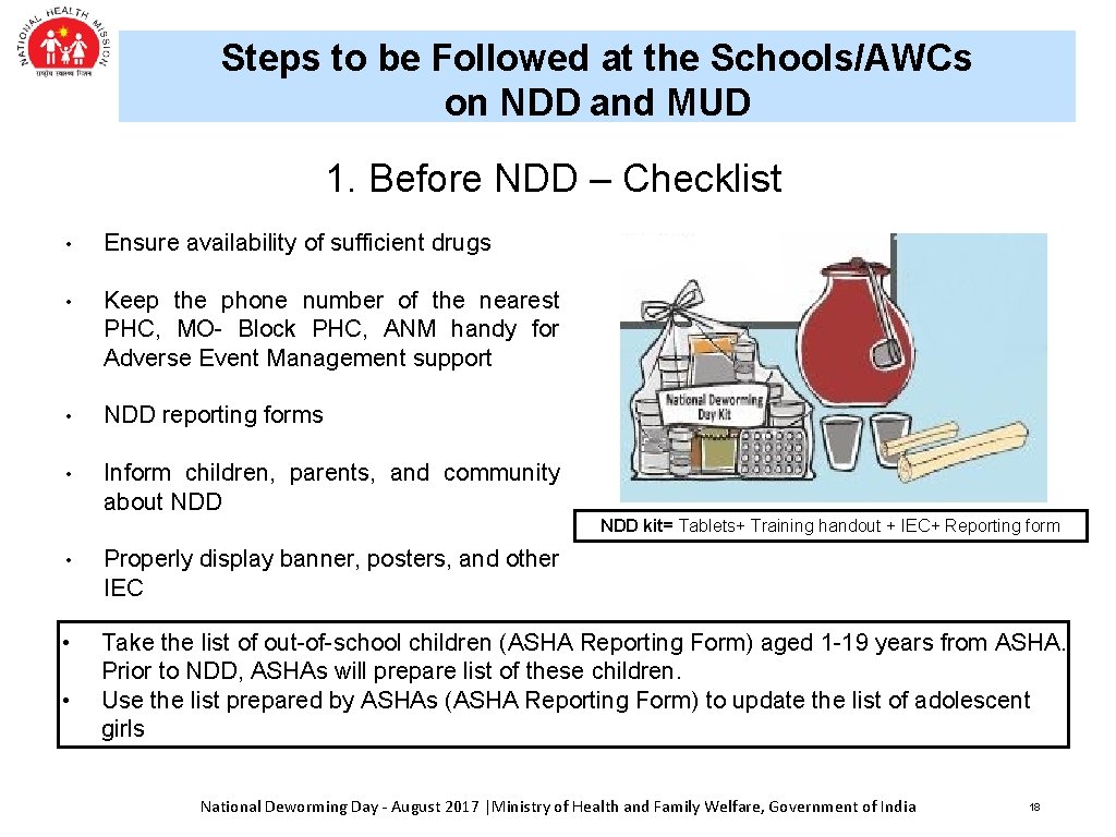 Steps to be Followed at the Schools/AWCs on NDD and MUD 1. Before NDD