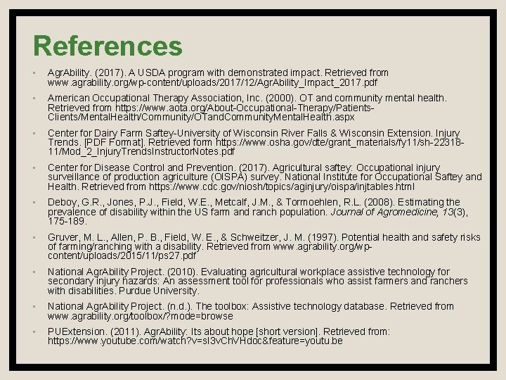 References • Agr. Ability. (2017). A USDA program with demonstrated impact. Retrieved from www.