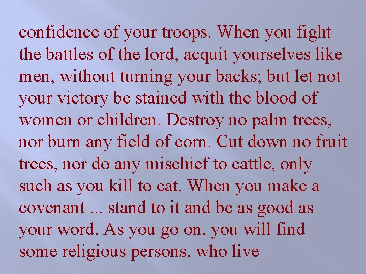 confidence of your troops. When you fight the battles of the lord, acquit yourselves confidence of your troops. When you fight the battles of the lord, acquit yourselves
