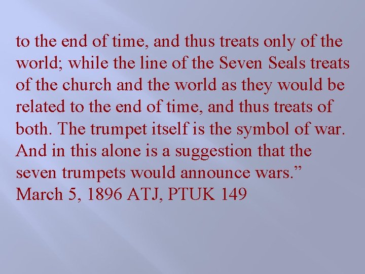 to the end of time, and thus treats only of the world; while the to the end of time, and thus treats only of the world; while the