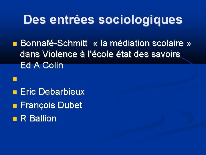 Des entrées sociologiques Bonnafé-Schmitt « la médiation scolaire » dans Violence à l’école état