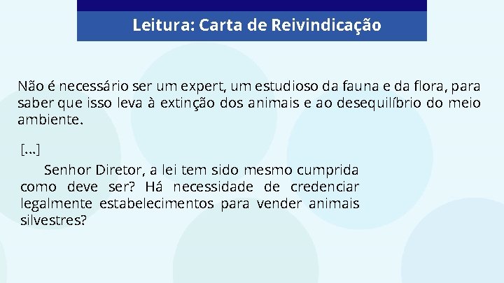 Leitura: Carta de Reivindicação Não é necessário ser um expert, um estudioso da fauna