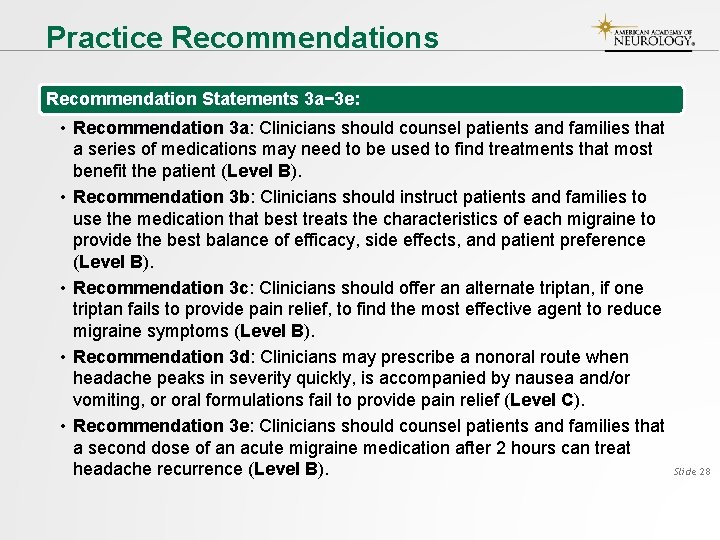 Practice Recommendations Recommendation Statements 3 a− 3 e: • Recommendation 3 a: Clinicians should