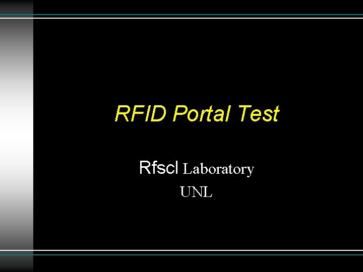 RFID Portal Test Rfscl Laboratory UNL 