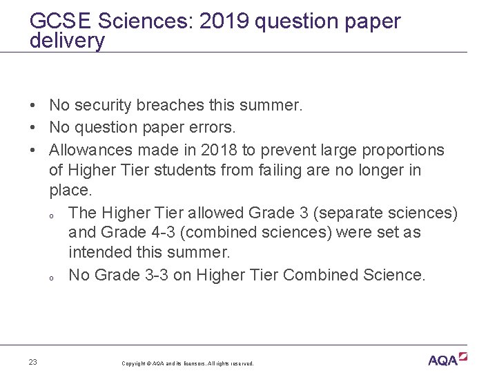 GCSE Sciences: 2019 question paper delivery • No security breaches this summer. • No