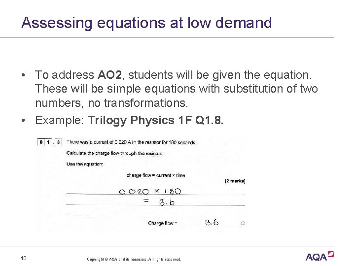 Assessing equations at low demand • To address AO 2, students will be given