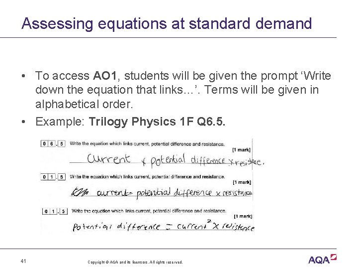 Assessing equations at standard demand • To access AO 1, students will be given