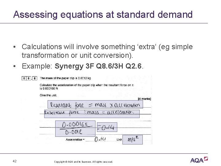 Assessing equations at standard demand • Calculations will involve something ‘extra’ (eg simple transformation