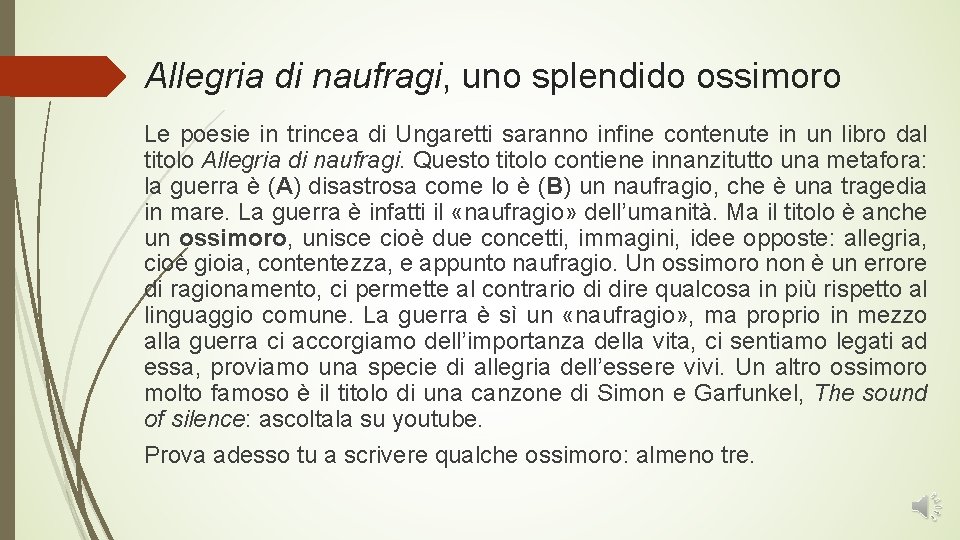 Allegria di naufragi, uno splendido ossimoro Le poesie in trincea di Ungaretti saranno infine