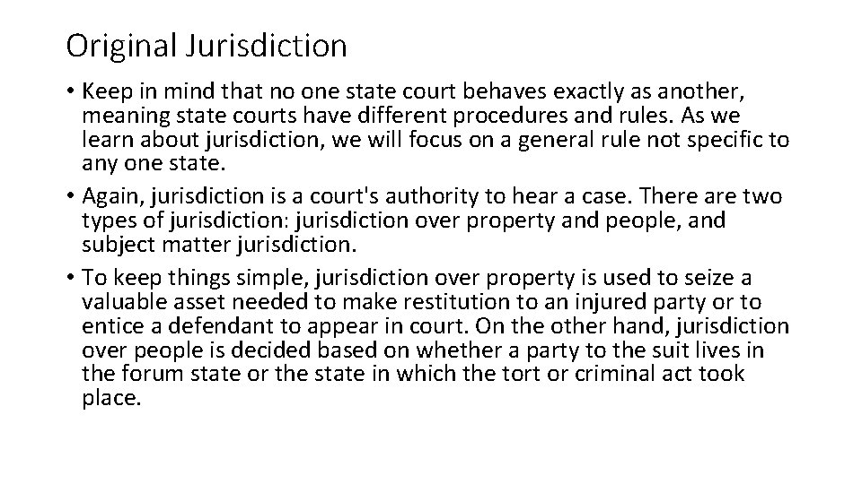 Original Jurisdiction • Keep in mind that no one state court behaves exactly as