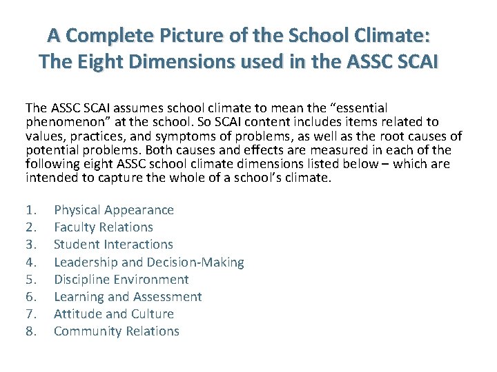 A Complete Picture of the School Climate: The Eight Dimensions used in the ASSC