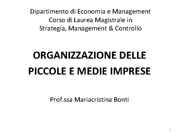 Dipartimento di Economia e Management Corso di Laurea Magistrale in Strategia, Management & Controllo