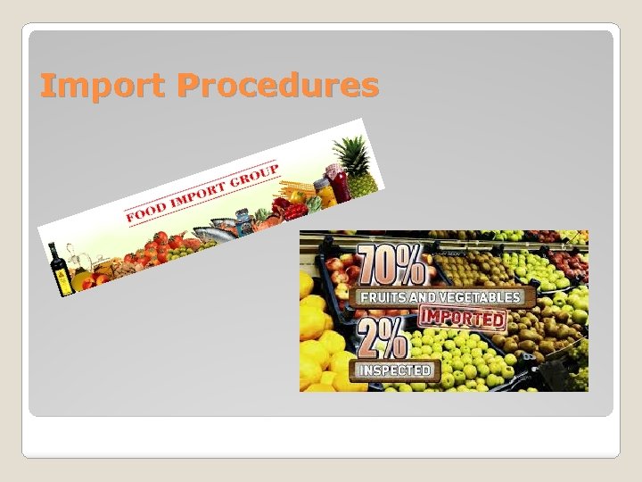 Import Procedures 