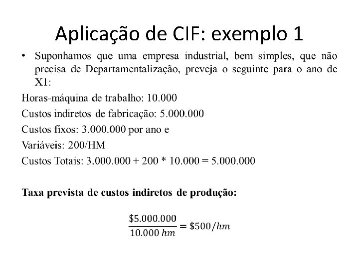 Aplicação de CIF: exemplo 1 • 