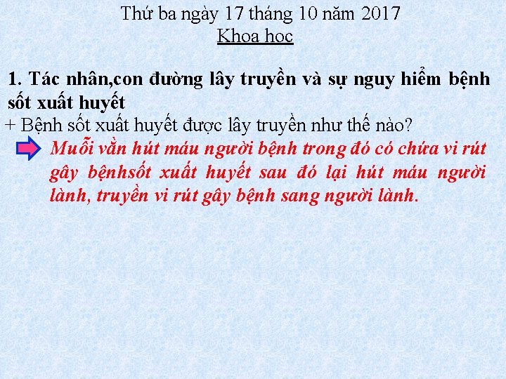  Thứ ba ngày 17 tháng 10 năm 2017 Khoa học 1. Tác nhân,