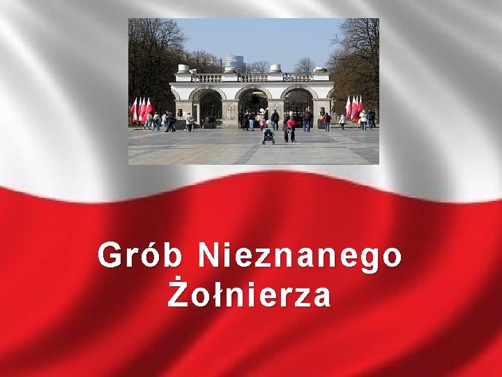 Grób Nieznanego Żołnierza 