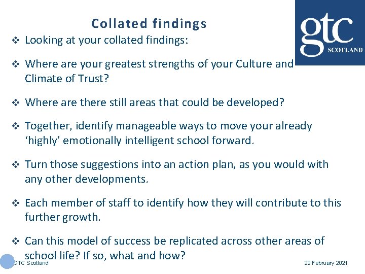 Collated findings v Looking at your collated findings: v Where are your greatest strengths