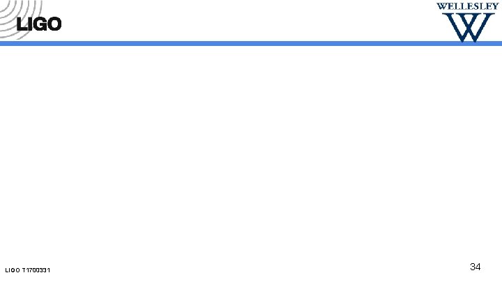 LIGO T 1700331 34 LIGO T 1700331 34