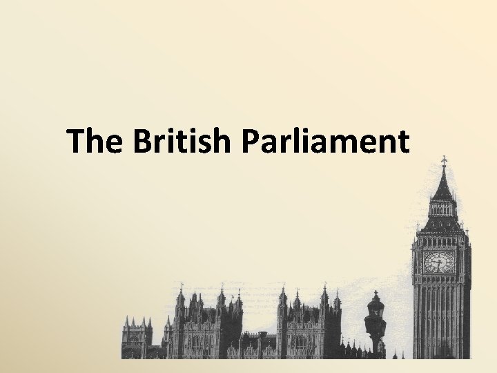 The British Parliament 