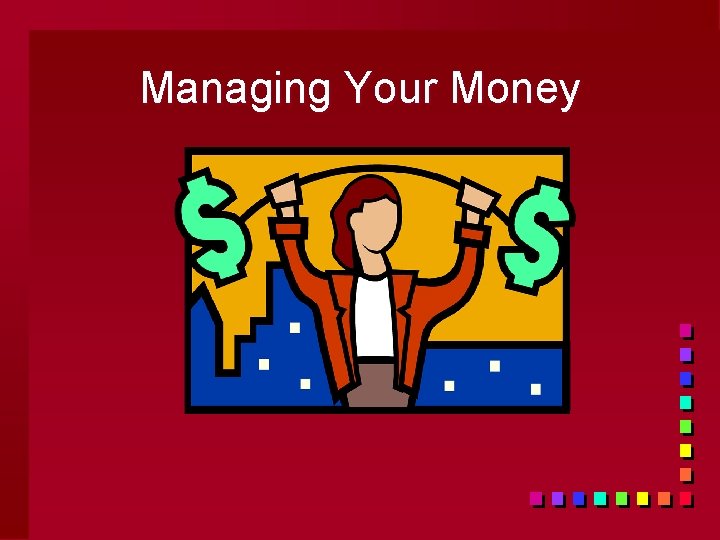 Managing Your Money 