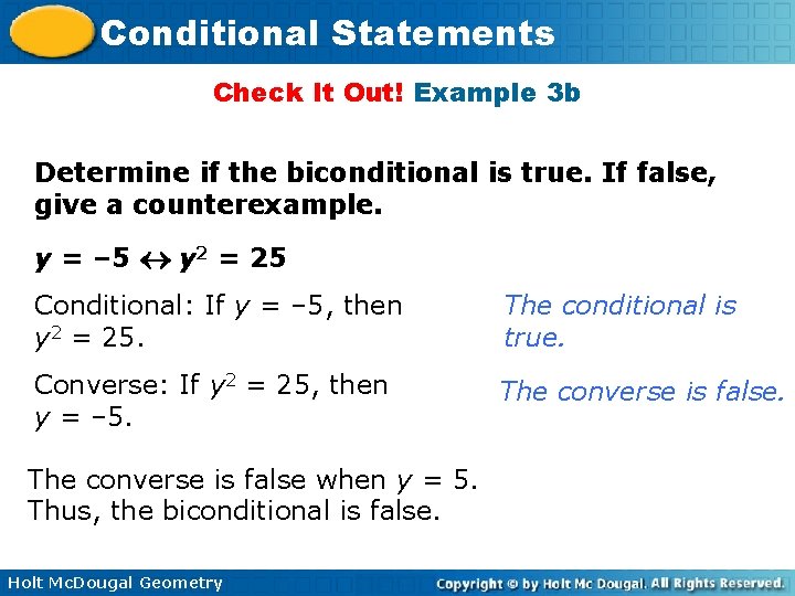 Conditional Statements Check It Out! Example 3 b Determine if the biconditional is true.