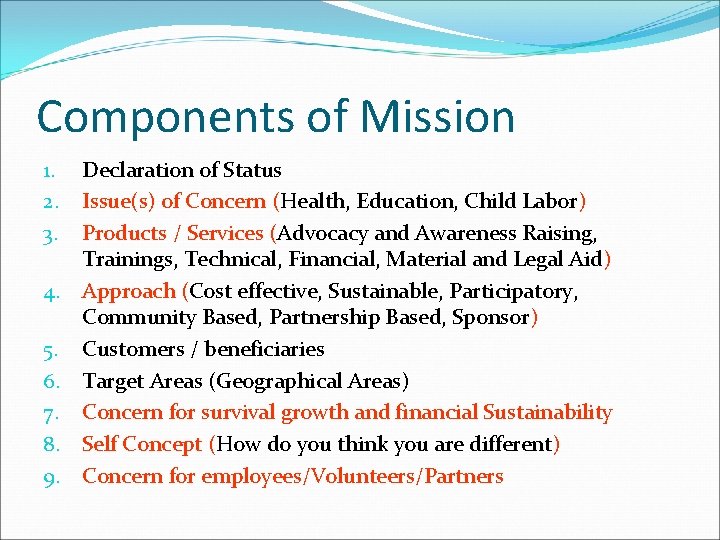 Components of Mission Declaration of Status Issue(s) of Concern (Health, Education, Child Labor) Products