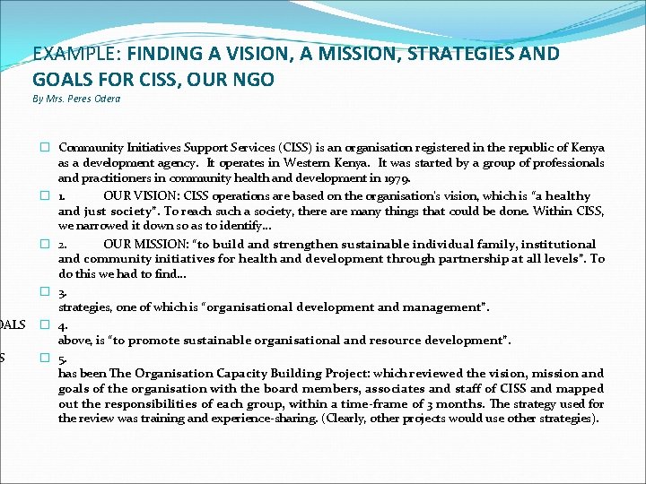 EXAMPLE: FINDING A VISION, A MISSION, STRATEGIES AND GOALS FOR CISS, OUR NGO By